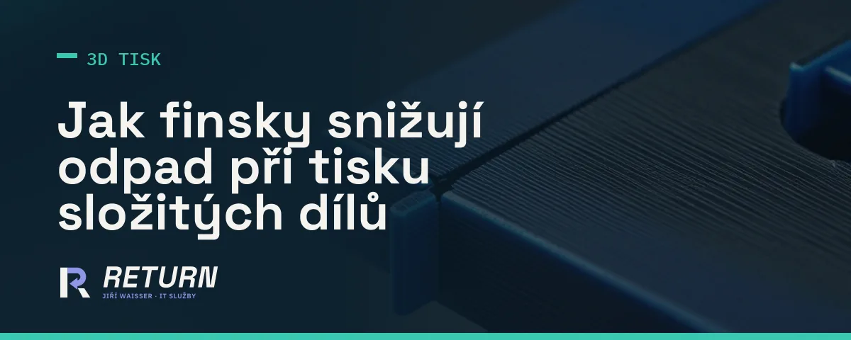 3D tisk bez podpěr: Jak ploutve řeší složité díly