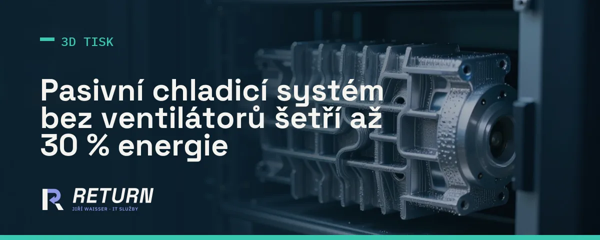 3D tisk pomůže datacentrům a školám šetřit až 30 % energie