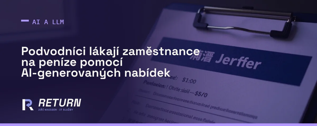 AI se stává zbraní podvodníků a špionů – jak chránit svou firmu