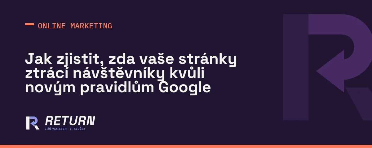 Google změní pravidla hry – co to znamená pro vaši webovou návštěvnost